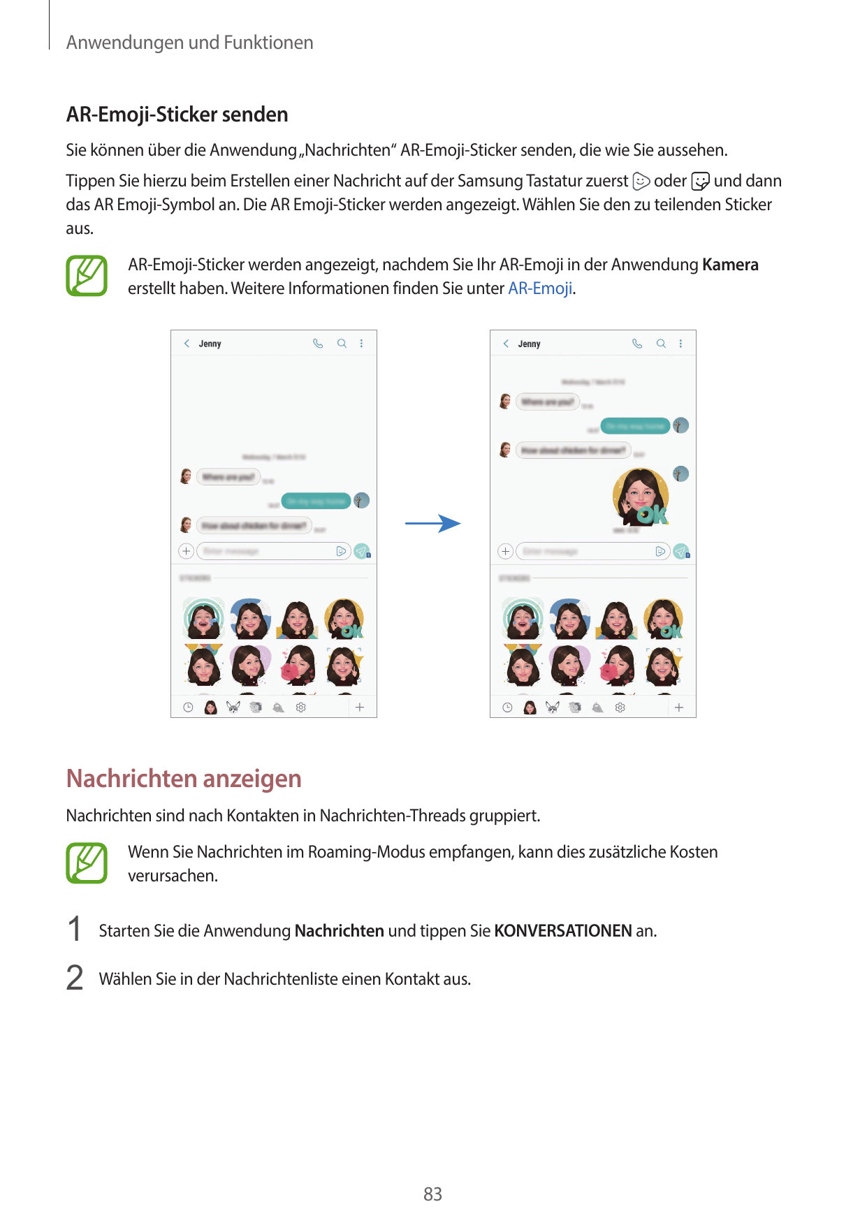 Anwendungen und FunktionenAR-Emoji-Sticker sendenSie können über die Anwendung „Nachrichten“ AR-Emoji-Sticker senden, die wie Si