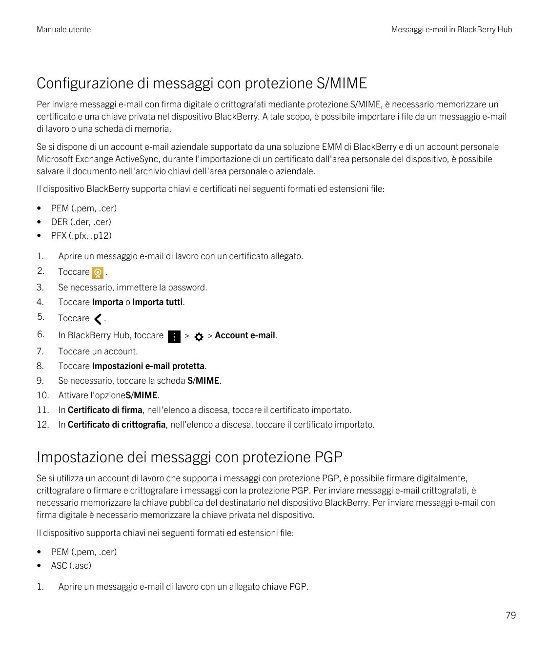 Manuale utenteMessaggi e‑mail in BlackBerry HubConfigurazione di messaggi con protezione S/MIMEPer inviare messaggi e-mail con f