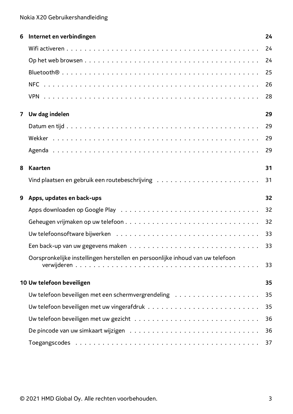 Nokia X20 Gebruikershandleiding6 Internet en verbindingen24Wifi activeren . . . . . . . . . . . . . . . . . . . . . . . . . . . 