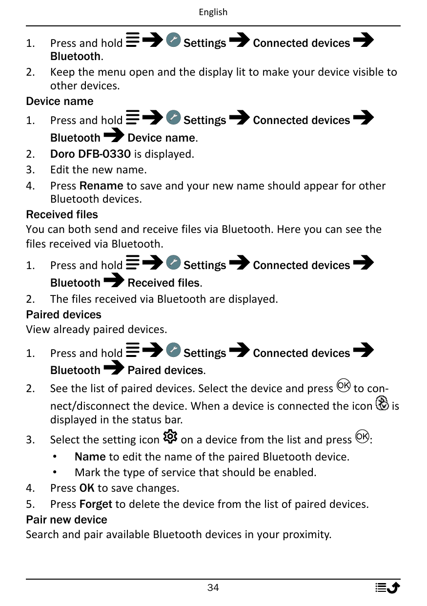 English1.Press and holdSettingsConnected devicesBluetooth.2. Keep the menu open and the display lit to make your device visible 