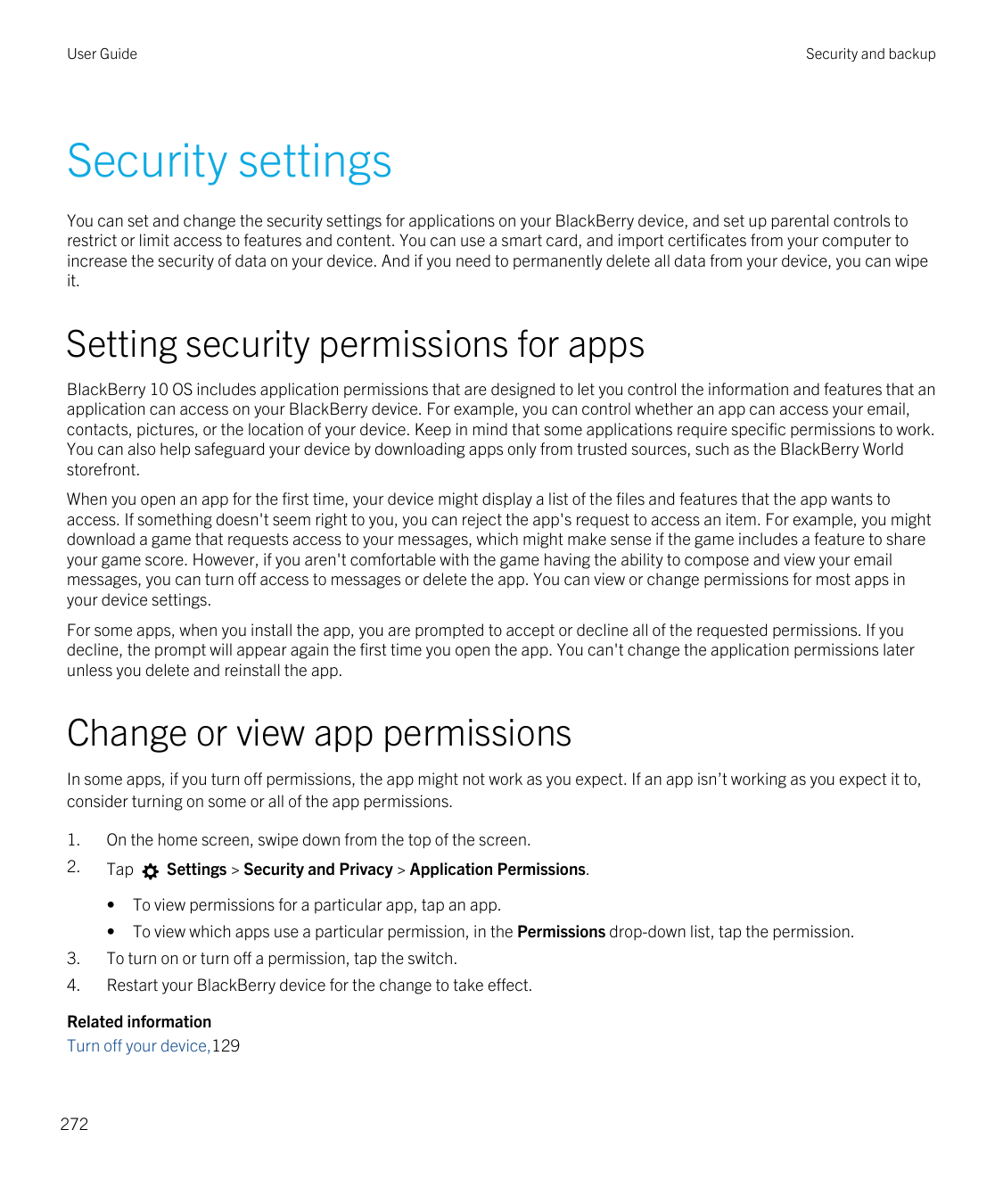User GuideSecurity and backupSecurity settingsYou can set and change the security settings for applications on your BlackBerry d