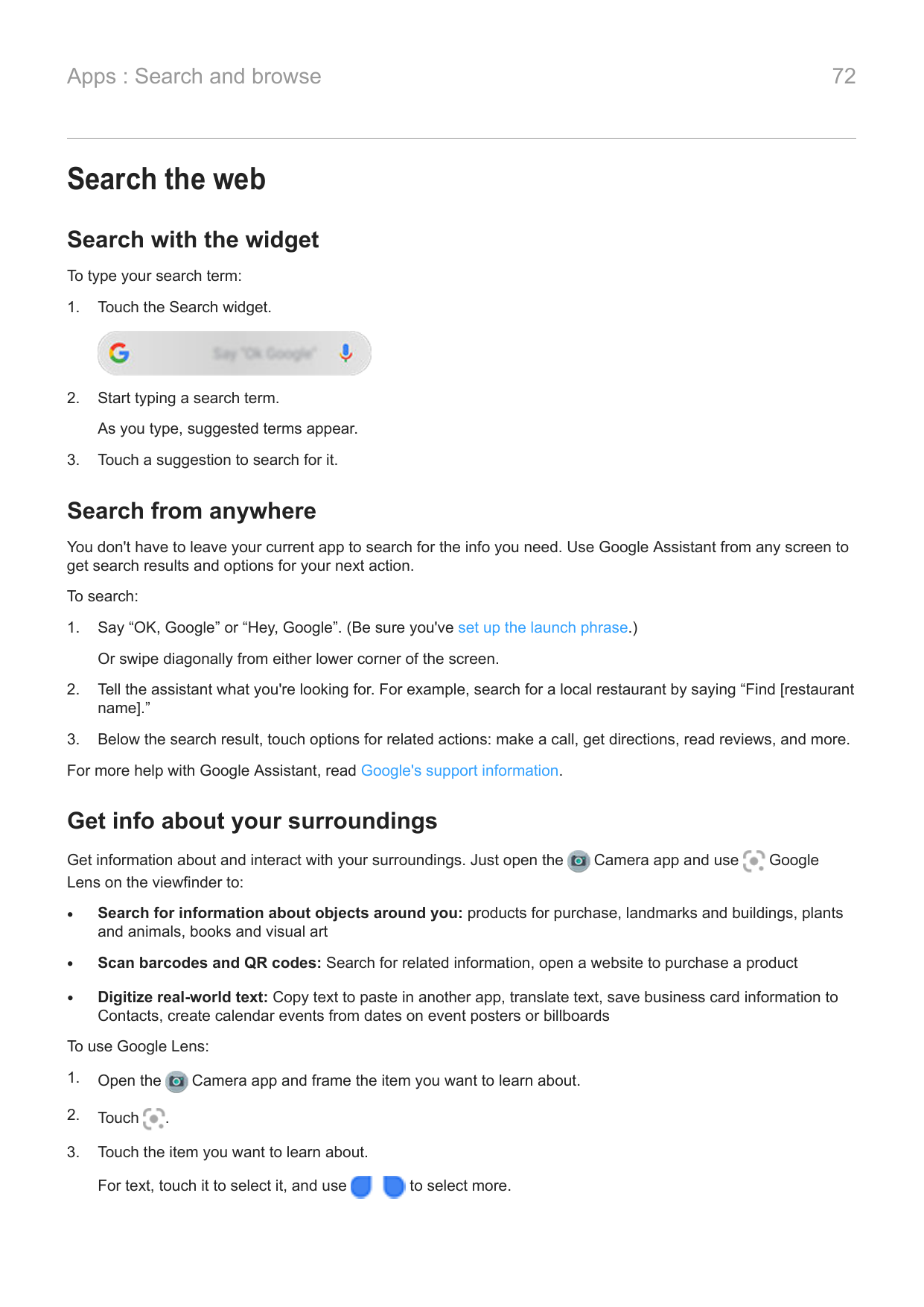 72Apps : Search and browseSearch the webSearch with the widgetTo type your search term:1.Touch the Search widget.2.Start typing 