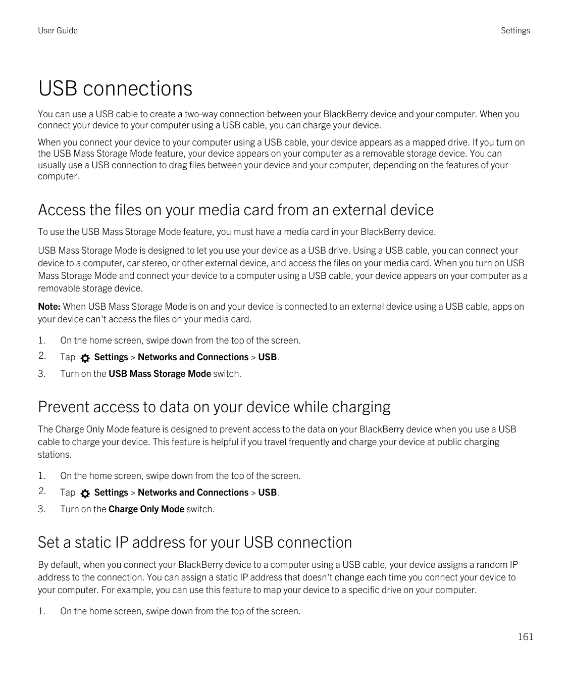 User GuideSettingsUSB connectionsYou can use a USB cable to create a two-way connection between your BlackBerry device and your 