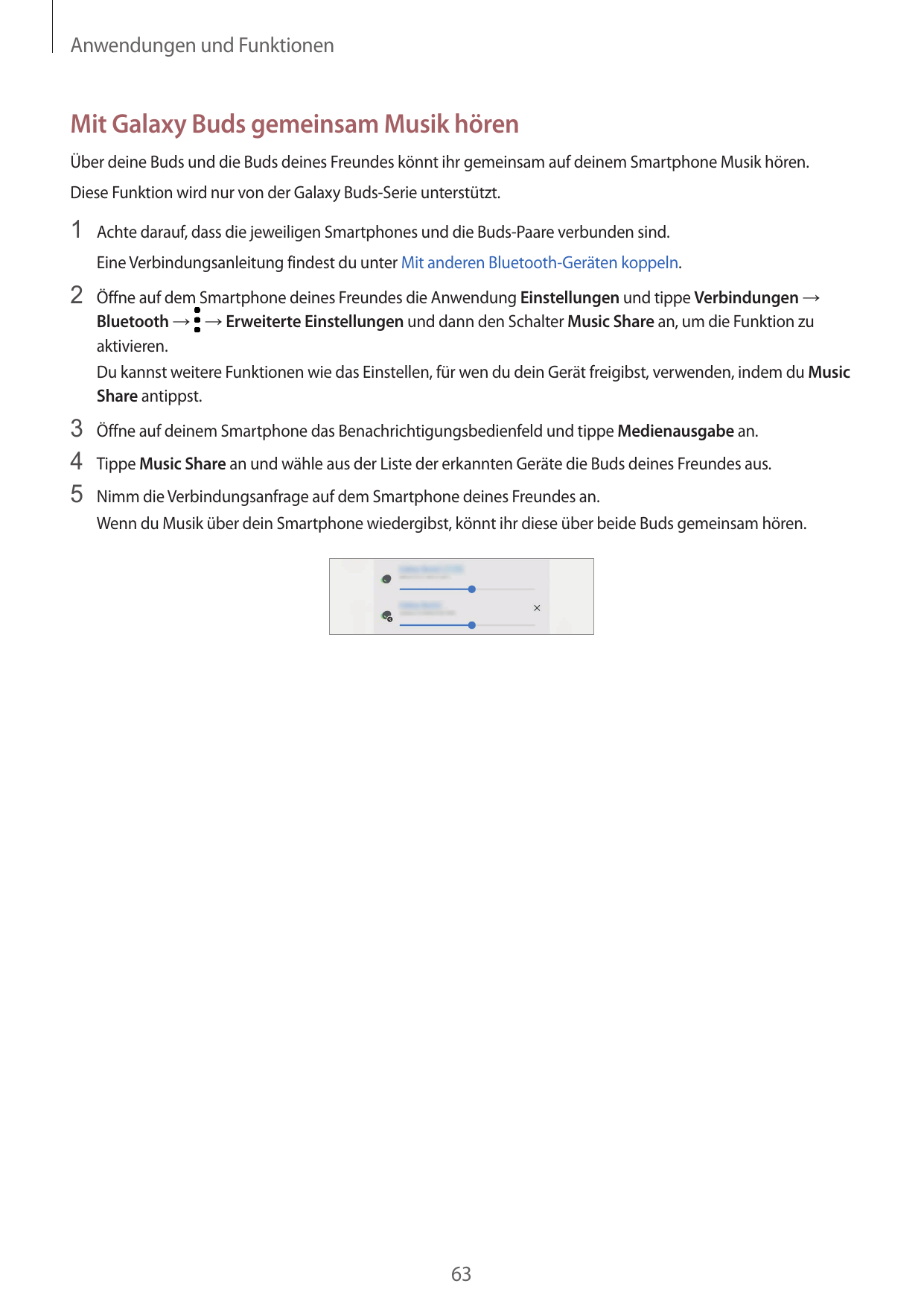 Anwendungen und FunktionenMit Galaxy Buds gemeinsam Musik hörenÜber deine Buds und die Buds deines Freundes könnt ihr gemeinsam 