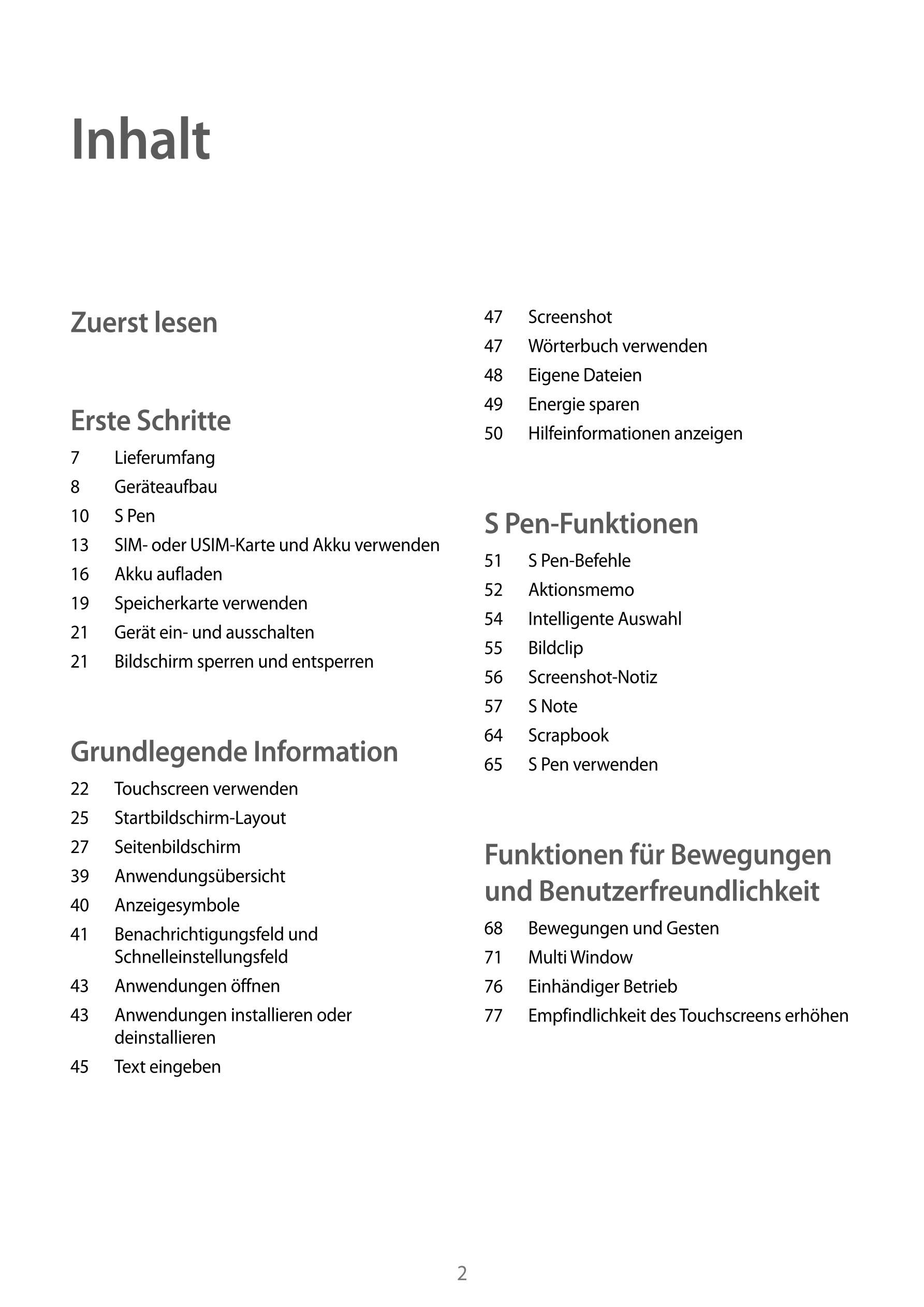 Inhalt
Zuerst lesen 47  Screenshot
47  Wörterbuch verwenden
48  Eigene Dateien
Erste Schritte 50   Hilfeinformationen anzeigengi