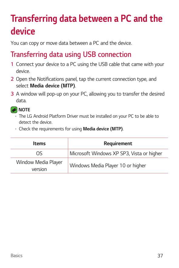Transferring data between a PC and thedeviceYou can copy or move data between a PC and the device.Transferring data using USB co