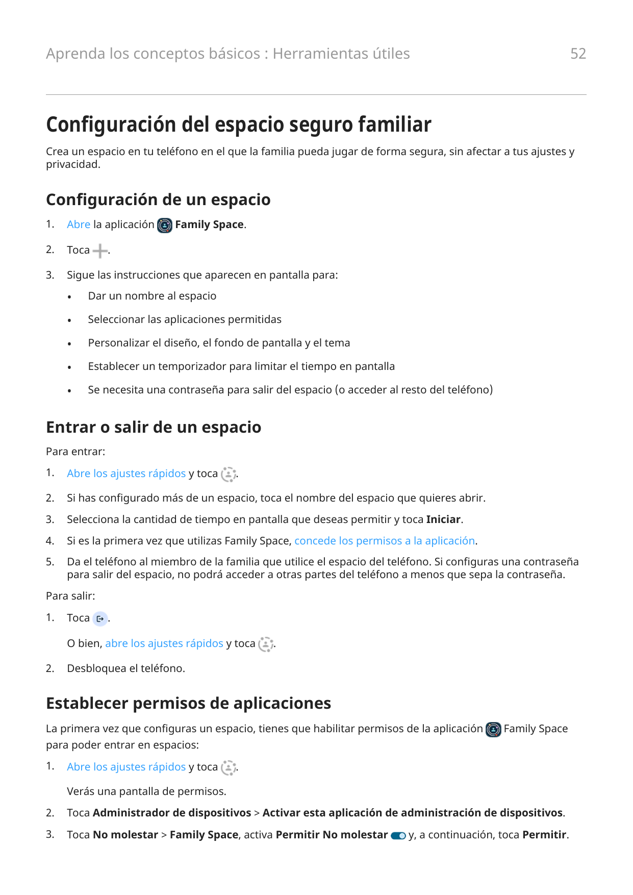 52Aprenda los conceptos básicos : Herramientas útilesConfiguración del espacio seguro familiarCrea un espacio en tu teléfono en 