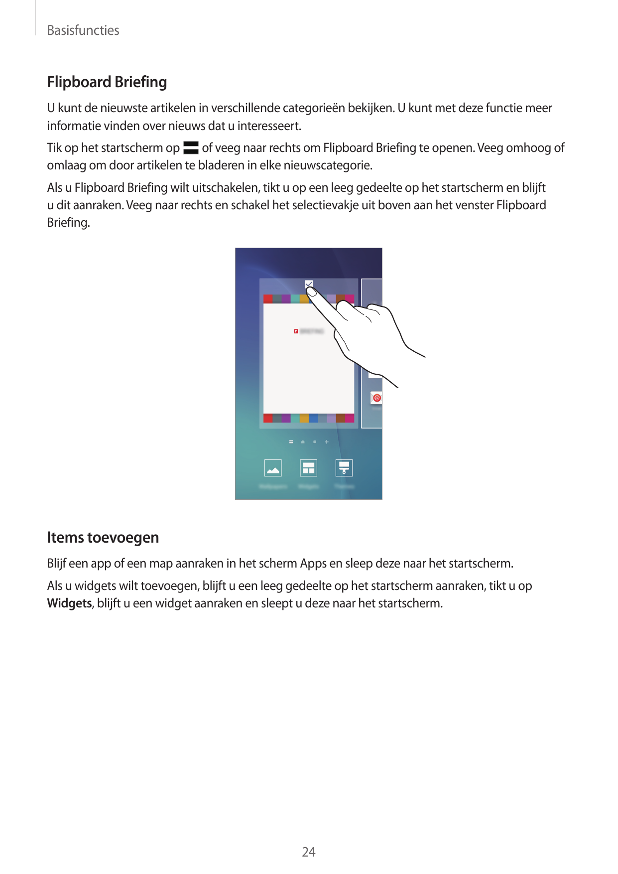 BasisfunctiesFlipboard BriefingU kunt de nieuwste artikelen in verschillende categorieën bekijken. U kunt met deze functie meeri