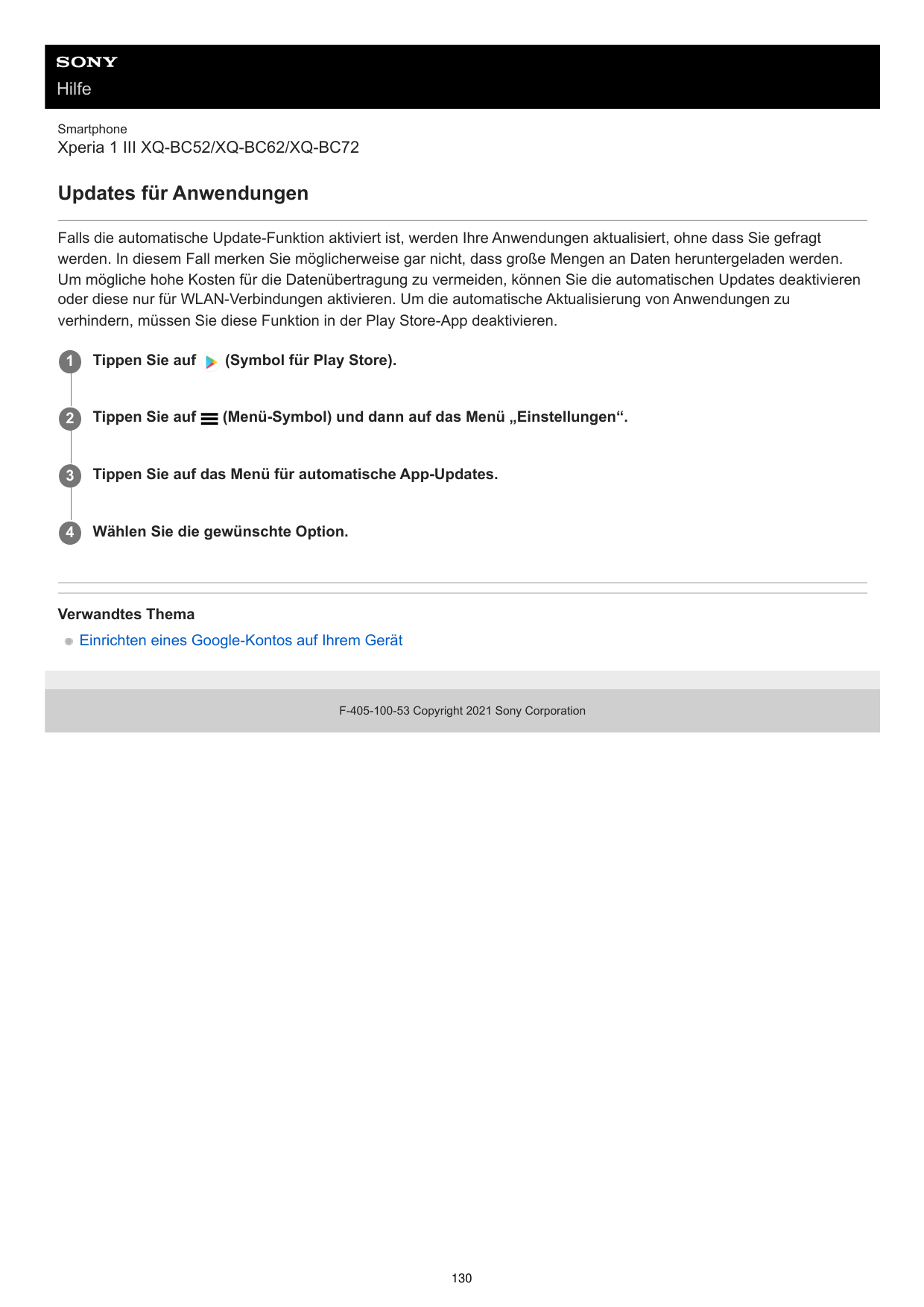 HilfeSmartphoneXperia 1 III XQ-BC52/XQ-BC62/XQ-BC72Updates für AnwendungenFalls die automatische Update-Funktion aktiviert ist, 