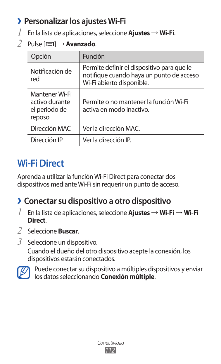 ››Personalizar los ajustes Wi-Fi12En la lista de aplicaciones, seleccione Ajustes → Wi-Fi.Pulse [ ] → Avanzado.OpciónFunciónNoti