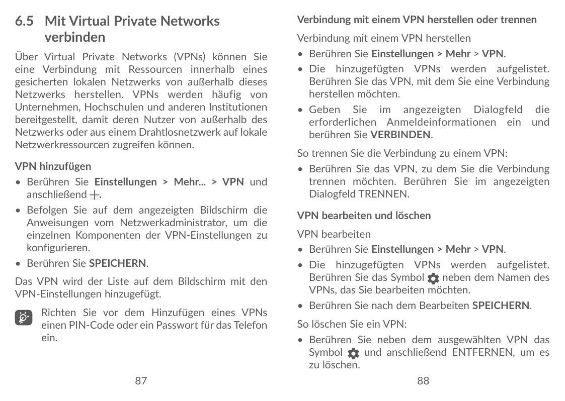 6.5 Mit Virtual Private NetworksverbindenÜber Virtual Private Networks (VPNs) können Sieeine Verbindung mit Ressourcen innerhalb