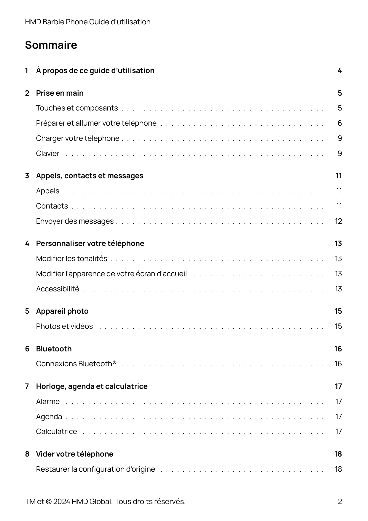 HMD Barbie Phone Guide d’utilisationSommaire1À propos de ce guide d’utilisation2 Prise en main45Touches et composants . . . . . 