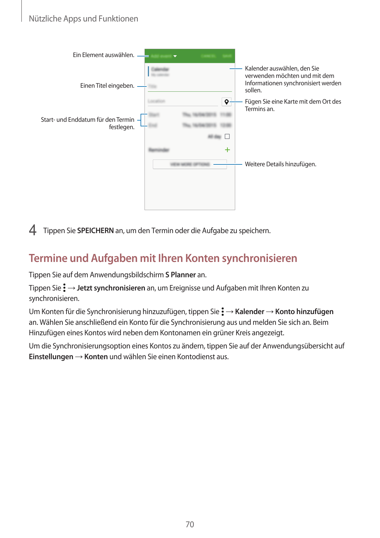 Nützliche Apps und FunktionenEin Element auswählen.Kalender auswählen, den Sieverwenden möchten und mit demInformationen synchro