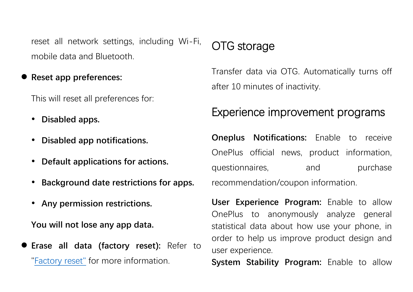 reset all network settings, including Wi-Fi,mobile data and Bluetooth. Reset app preferences:OTG storageTransfer data via OTG. 