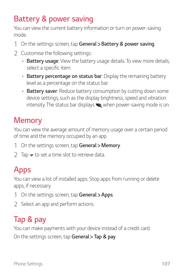 Battery & power savingYou can view the current battery information or turn on power-savingmode.1 On the settings screen, tap Gen