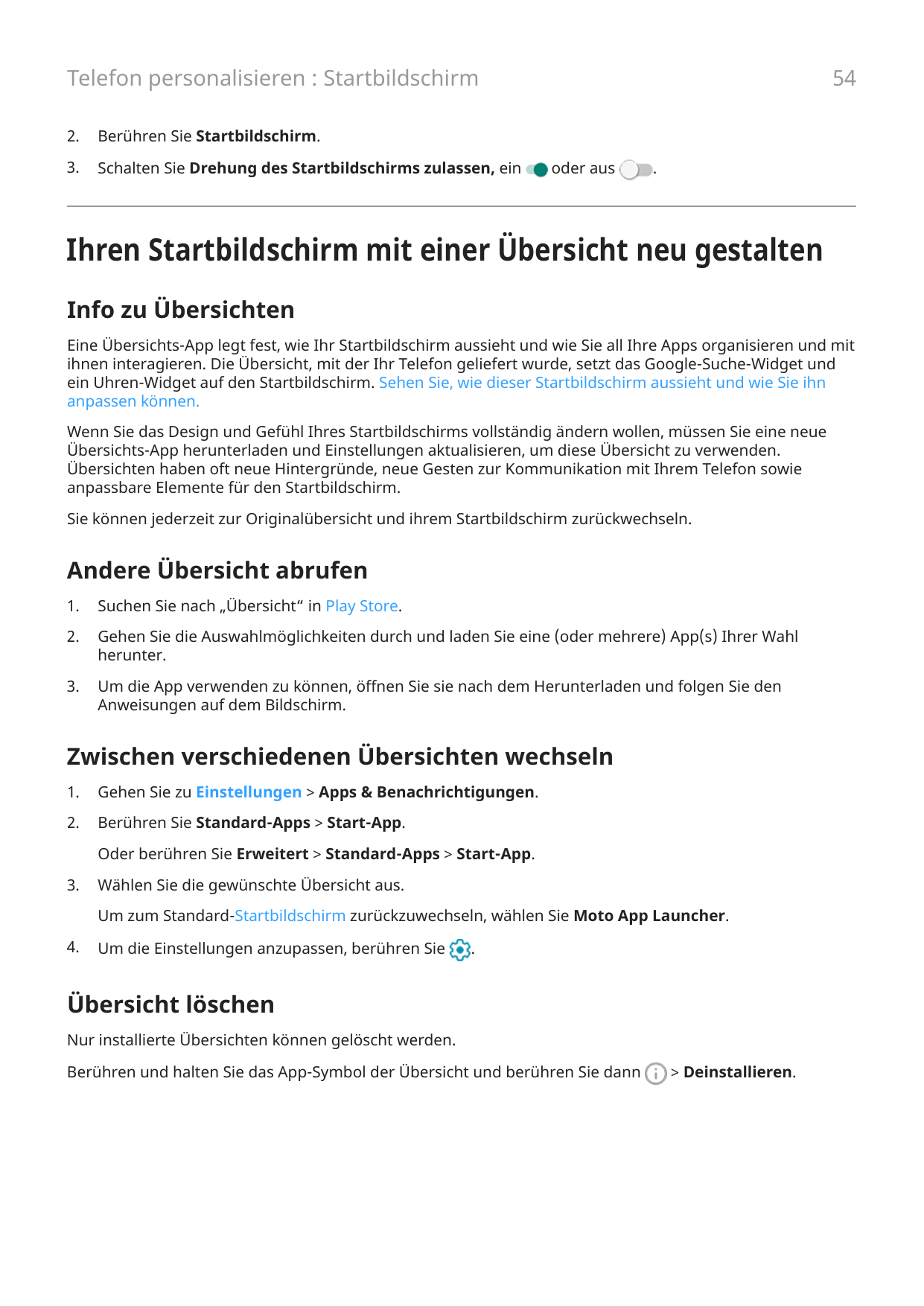 54Telefon personalisieren : Startbildschirm2.Berühren Sie Startbildschirm.3.Schalten Sie Drehung des Startbildschirms zulassen, 