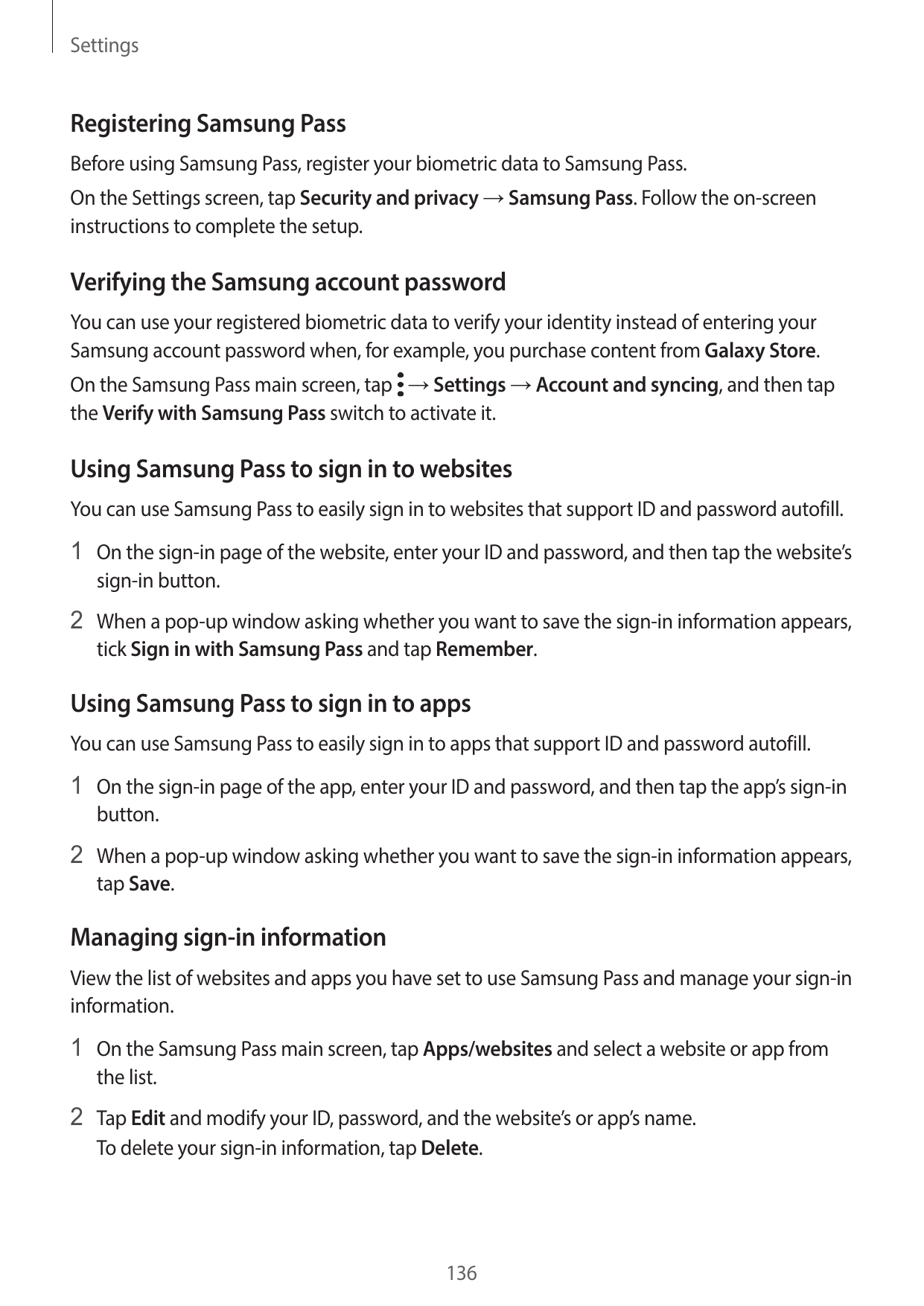 SettingsRegistering Samsung PassBefore using Samsung Pass, register your biometric data to Samsung Pass.On the Settings screen, 
