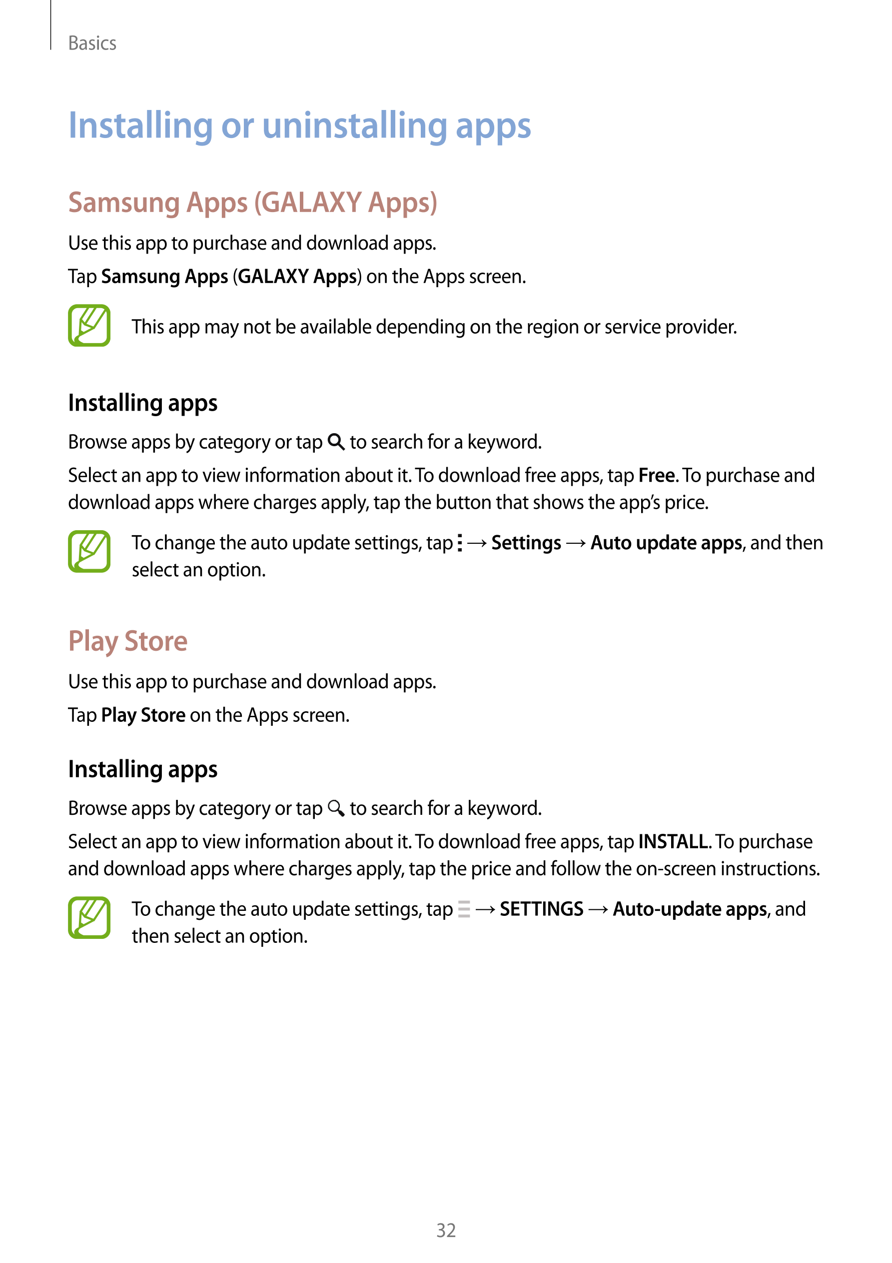 Basics
Installing or uninstalling apps
Samsung Apps (GALAXY Apps)
Use this app to purchase and download apps.
Tap  Samsung Apps 