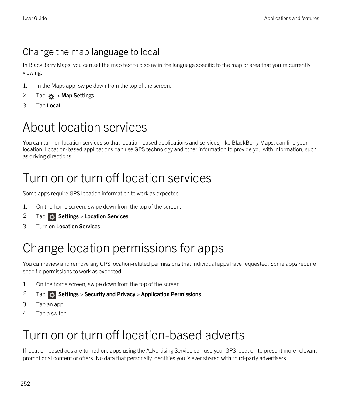 User GuideApplications and featuresChange the map language to localIn BlackBerry Maps, you can set the map text to display in th