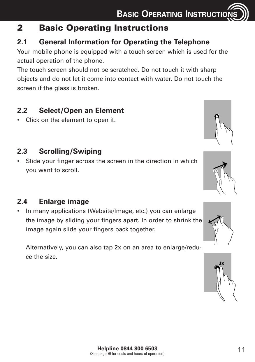 BASIC OPERATING INSTRUCTIONS2Basic Operating Instructions2.1General Information for Operating the TelephoneYour mobile phone is 