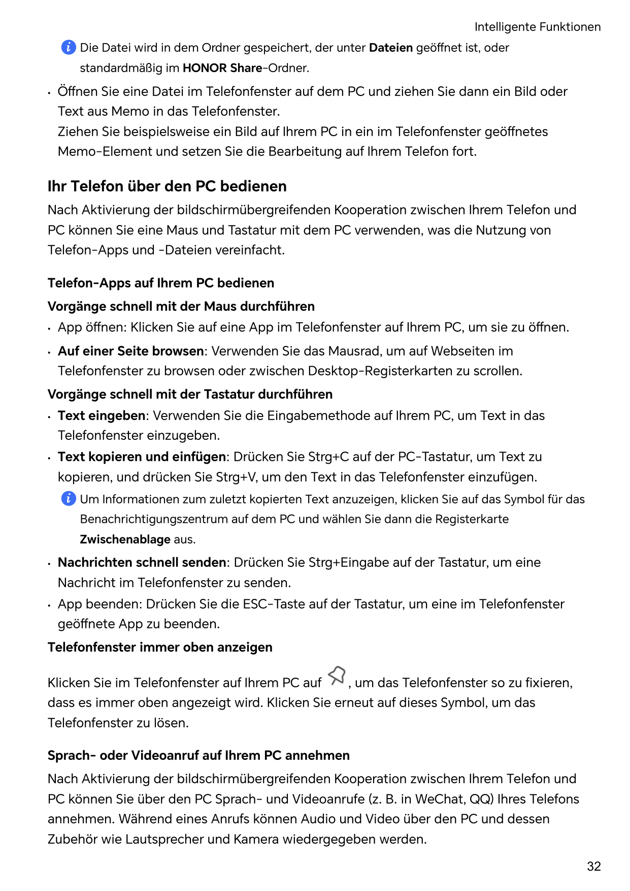 Intelligente FunktionenDie Datei wird in dem Ordner gespeichert, der unter Dateien geöffnet ist, oderstandardmäßig im HONOR Shar