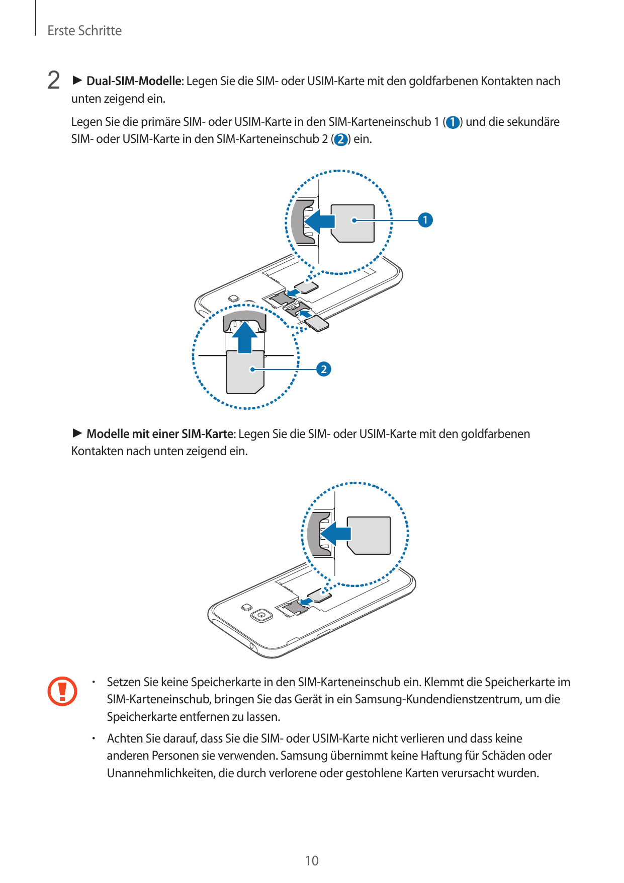 Erste Schritte2 ► Dual-SIM-Modelle: Legen Sie die SIM- oder USIM-Karte mit den goldfarbenen Kontakten nachunten zeigend ein.Lege