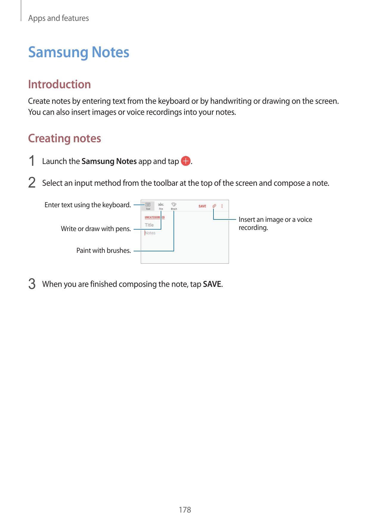 Apps and featuresSamsung NotesIntroductionCreate notes by entering text from the keyboard or by handwriting or drawing on the sc