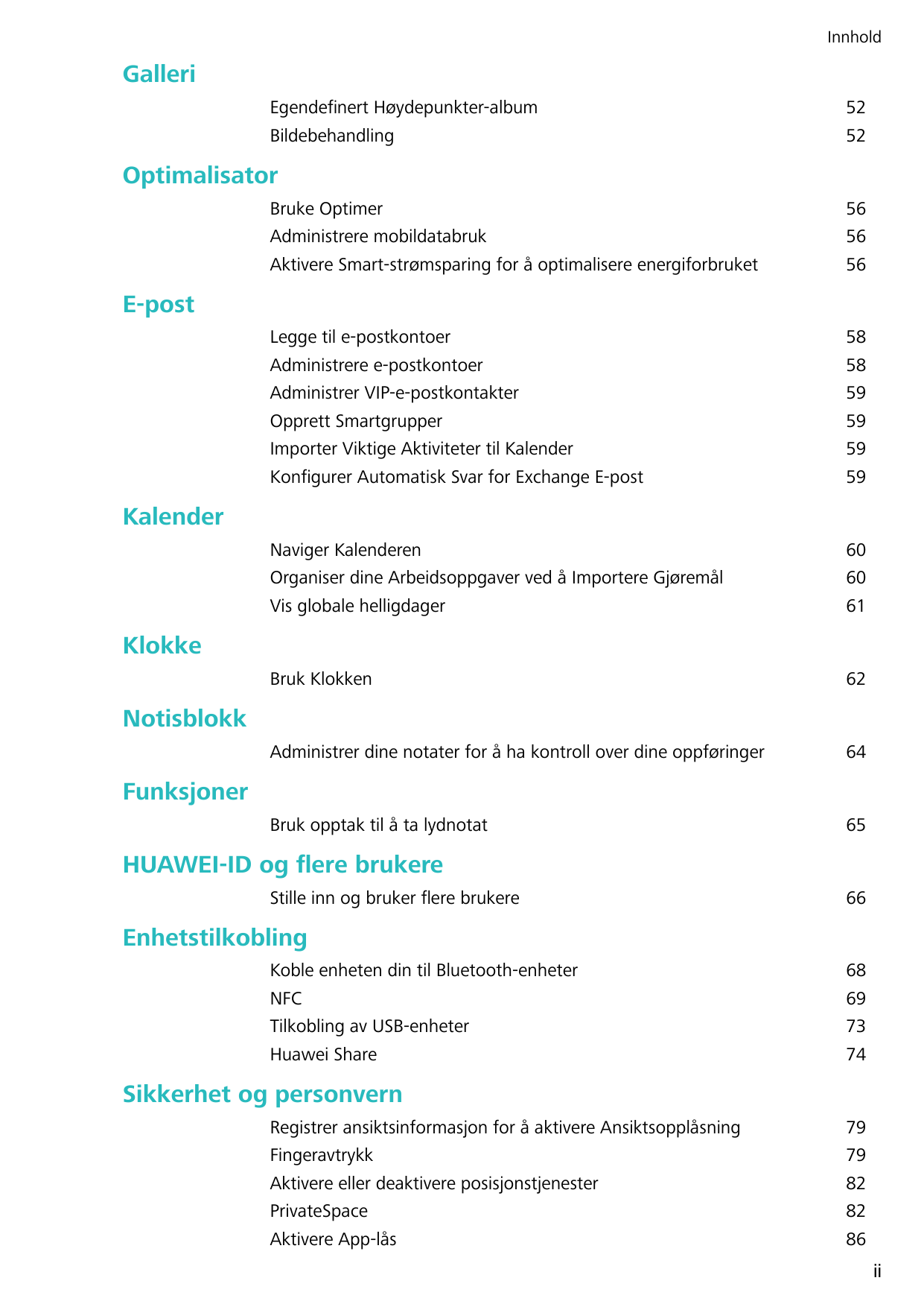 InnholdGalleriEgendefinert Høydepunkter-albumBildebehandling5252OptimalisatorBruke OptimerAdministrere mobildatabrukAktivere Sma