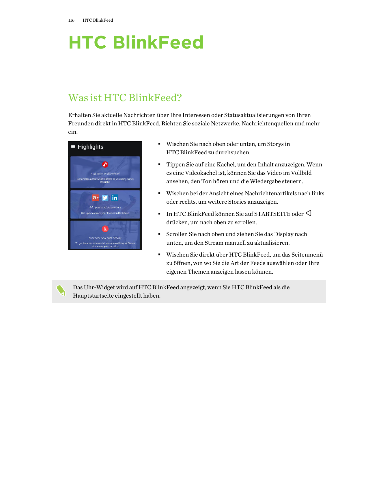 116HTC BlinkFeedHTC BlinkFeedWas ist HTC BlinkFeed?Erhalten Sie aktuelle Nachrichten über Ihre Interessen oder Statusaktualisier