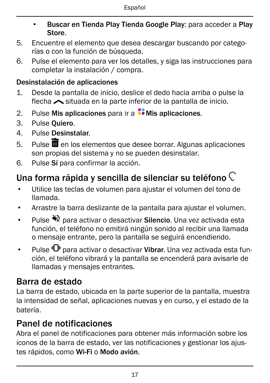 Español•5.6.Buscar en Tienda Play Tienda Google Play: para acceder a PlayStore.Encuentre el elemento que desea descargar buscand