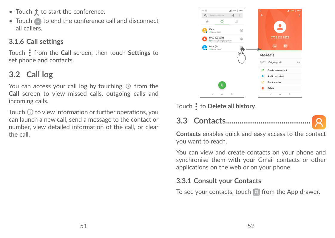 • Touch to start the conference.• Touchto end the conference call and disconnectall callers.3.1.6 Call settingsTouch from the Ca
