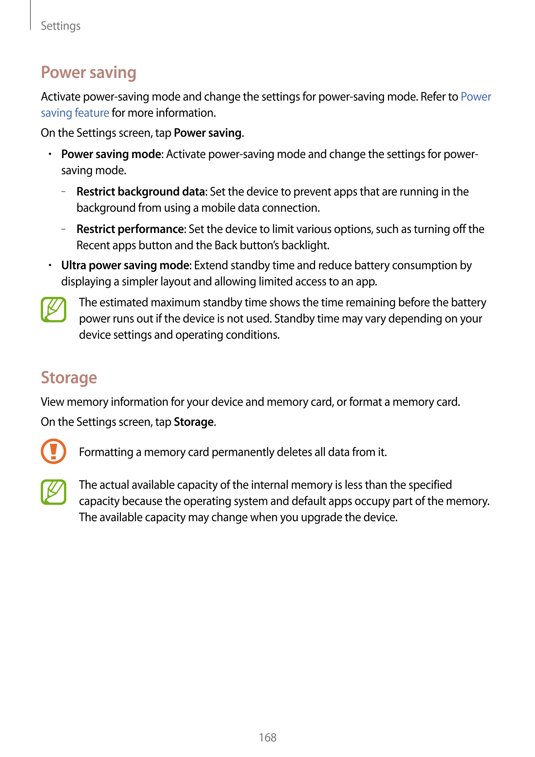 Settings
Power saving
Activate power-saving mode and change the settings for power-saving mode. Refer to  Power 
saving feature 