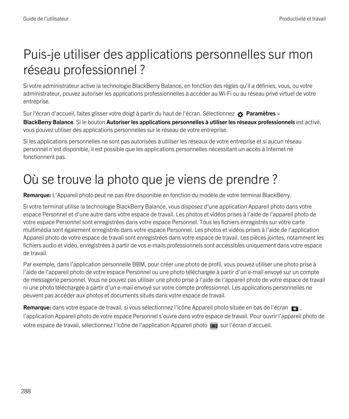 Guide de l'utilisateurProductivité et travailPuis-je utiliser des applications personnelles sur monréseau professionnel ?Si votr