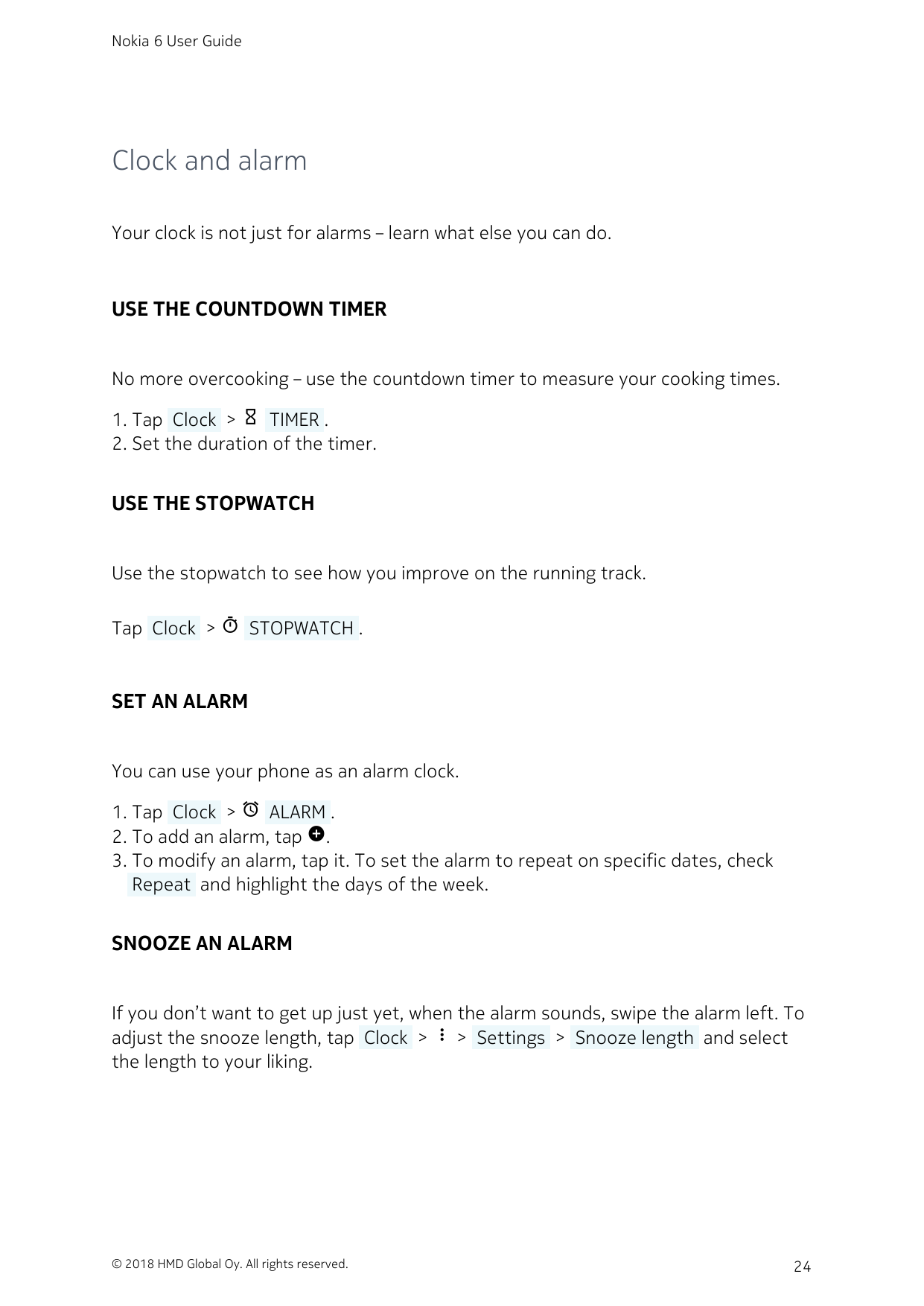 Nokia 6 User GuideClock and alarmYour clock is not just for alarms – learn what else you can do.USE THE COUNTDOWN TIMERNo more o