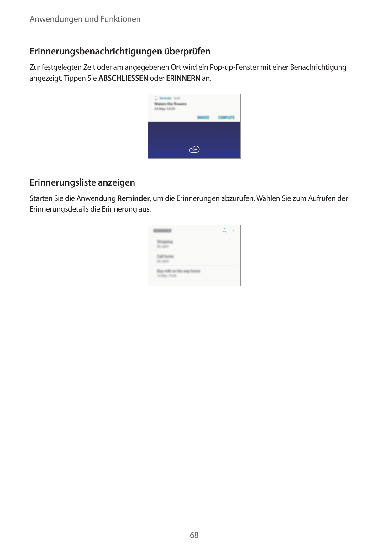 Anwendungen und FunktionenErinnerungsbenachrichtigungen überprüfenZur festgelegten Zeit oder am angegebenen Ort wird ein Pop-up-