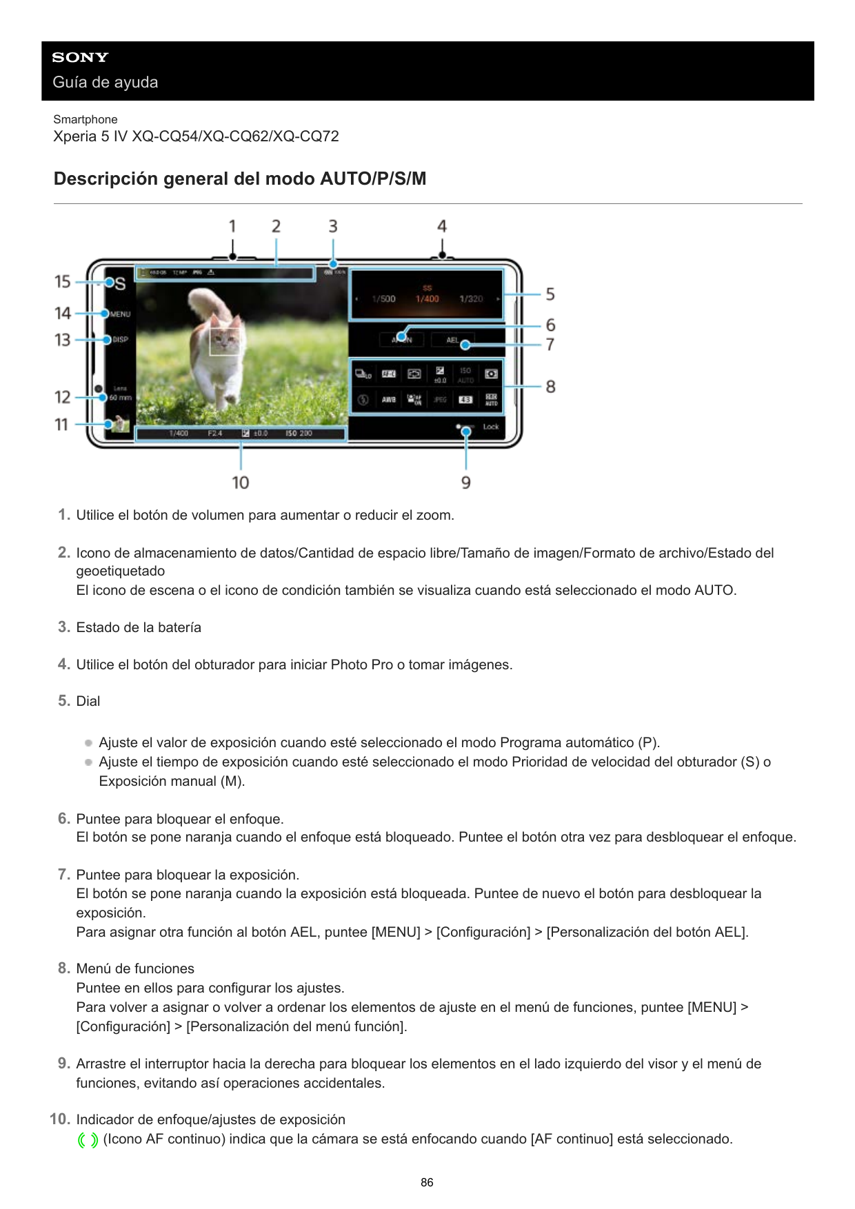 Guía de ayudaSmartphoneXperia 5 IV XQ-CQ54/XQ-CQ62/XQ-CQ72Descripción general del modo AUTO/P/S/M1. Utilice el botón de volumen 