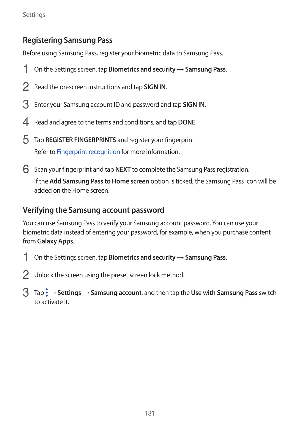 SettingsRegistering Samsung PassBefore using Samsung Pass, register your biometric data to Samsung Pass.1 On the Settings screen