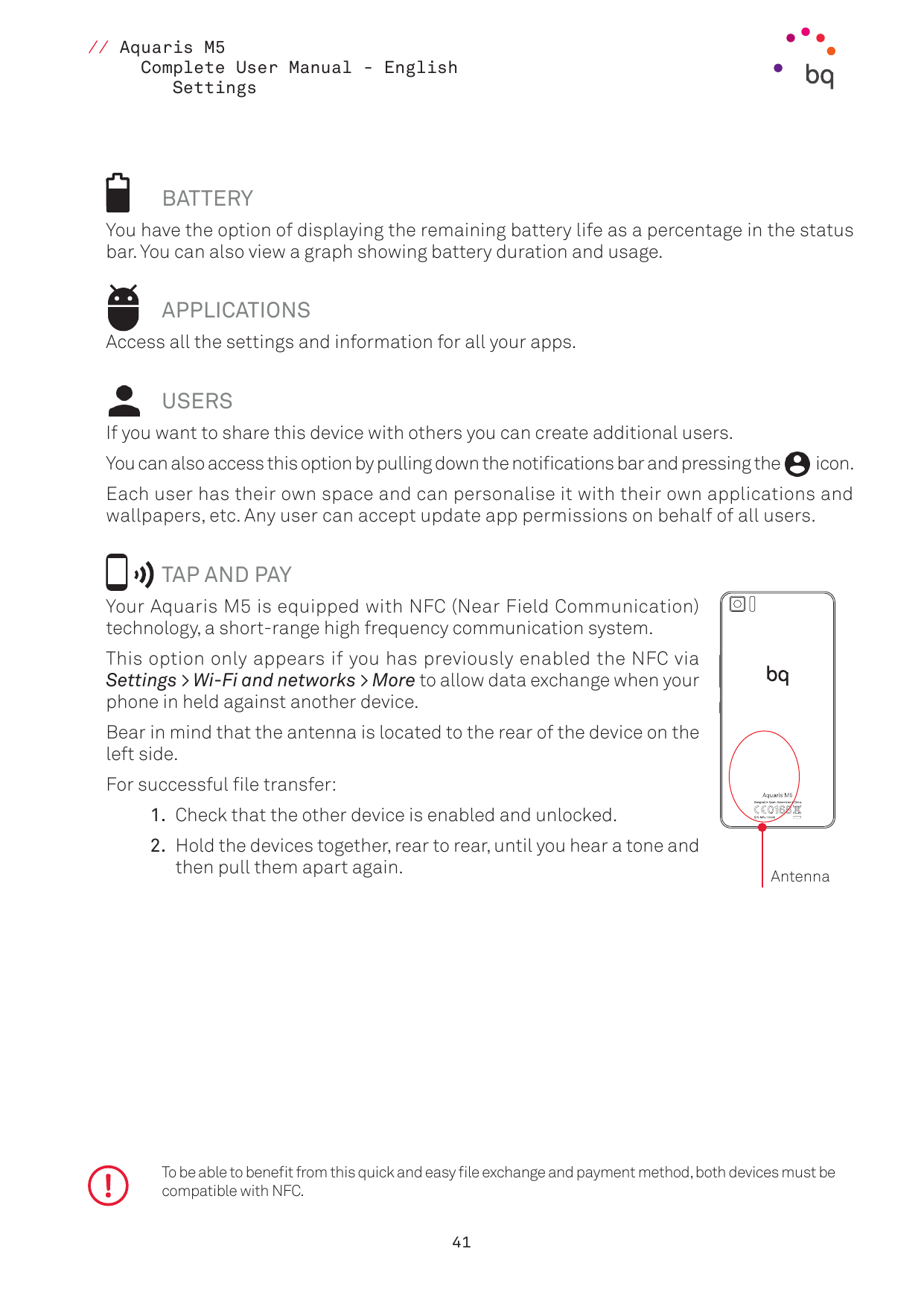 // Aquaris M5Complete User Manual - EnglishSettings BATTERYYou have the option of displaying the remaining battery life as a per