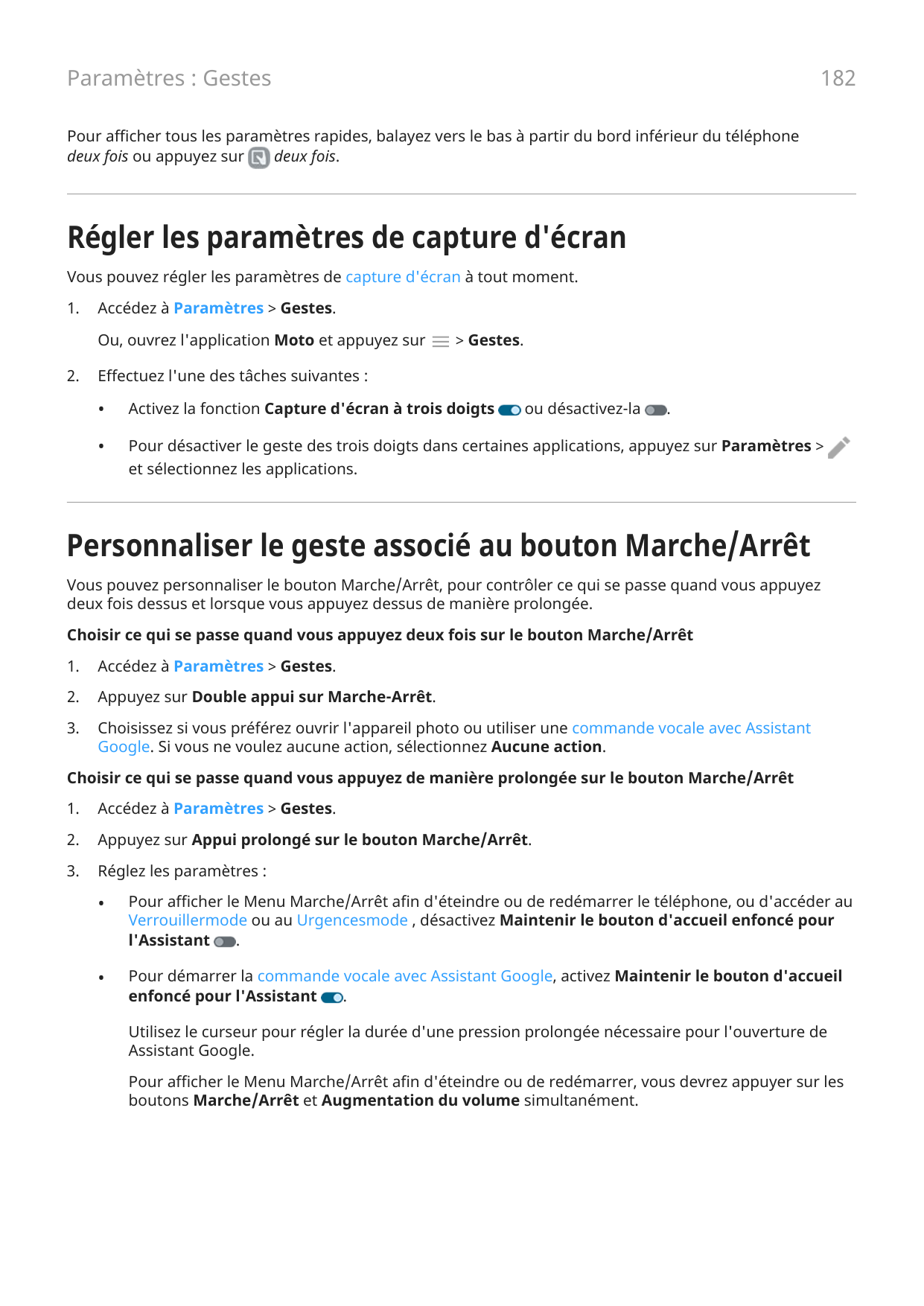 182Paramètres : GestesPour afficher tous les paramètres rapides, balayez vers le bas à partir du bord inférieur du téléphonedeux