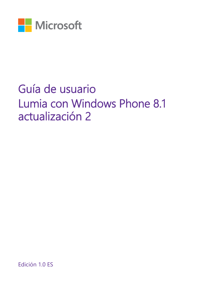 Guía de usuarioLumia con Windows Phone 8.1actualización 2Edición 1.0 ES