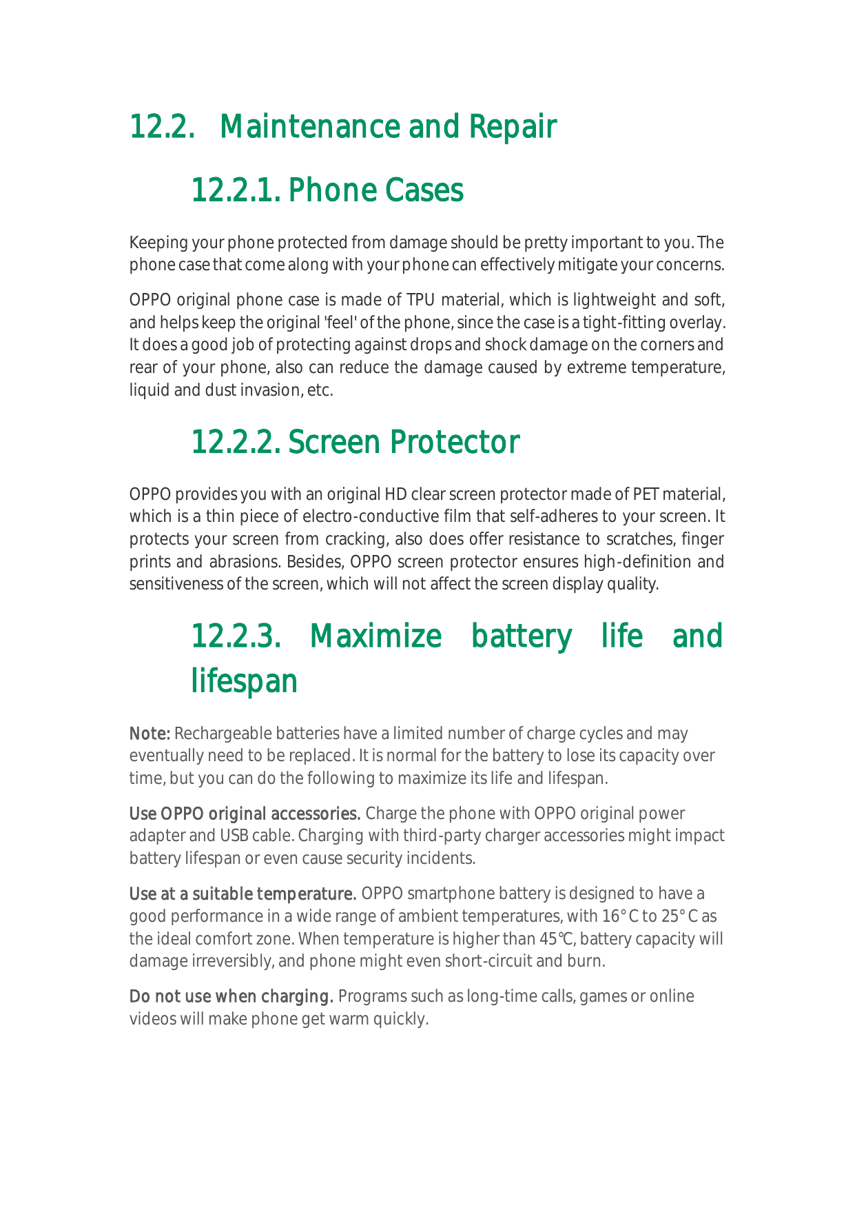 12.2. Maintenance and Repair12.2.1. Phone CasesKeeping your phone protected from damage should be pretty important to you. Theph