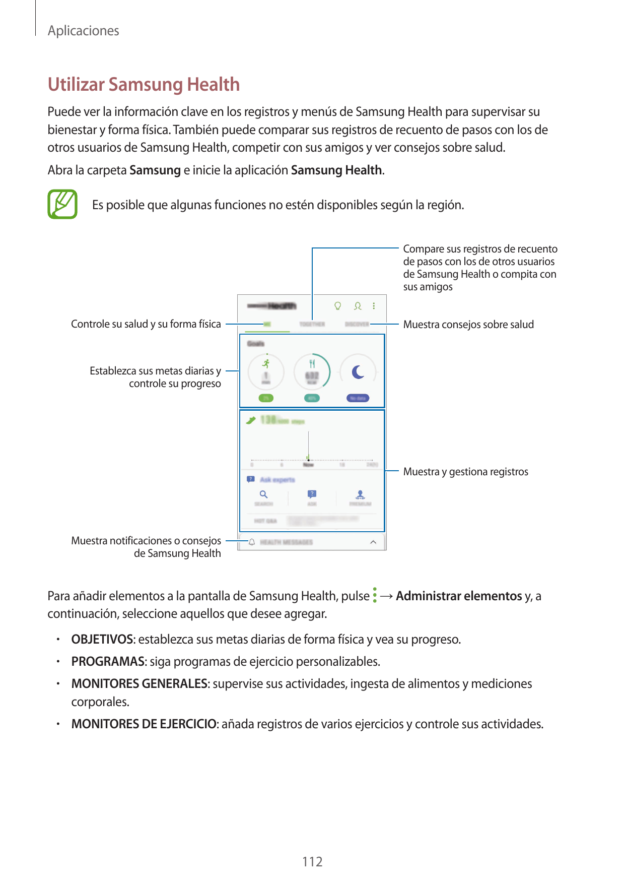 AplicacionesUtilizar Samsung HealthPuede ver la información clave en los registros y menús de Samsung Health para supervisar sub