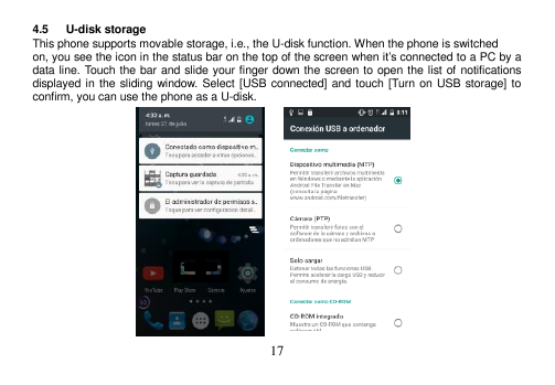 4.5 U-disk storageThis phone supports movable storage, i.e., the U-disk function. When the phone is switchedon, you see the icon