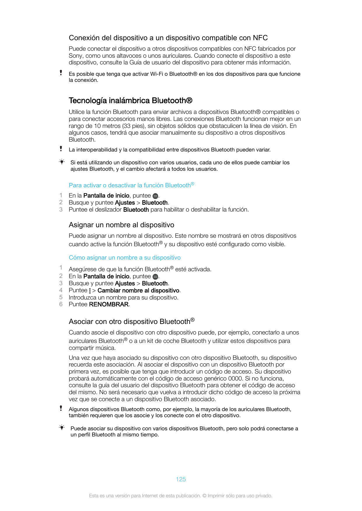 Conexión del dispositivo a un dispositivo compatible con NFCPuede conectar el dispositivo a otros dispositivos compatibles con N