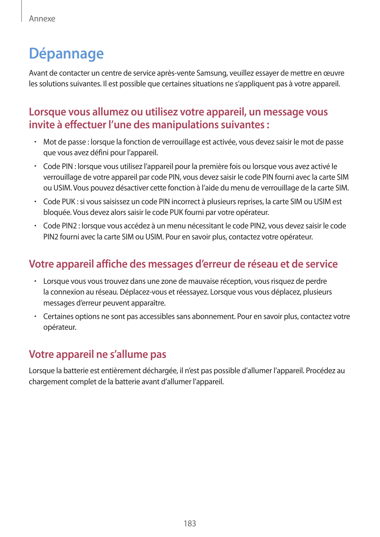 AnnexeDépannageAvant de contacter un centre de service après-vente Samsung, veuillez essayer de mettre en œuvreles solutions sui