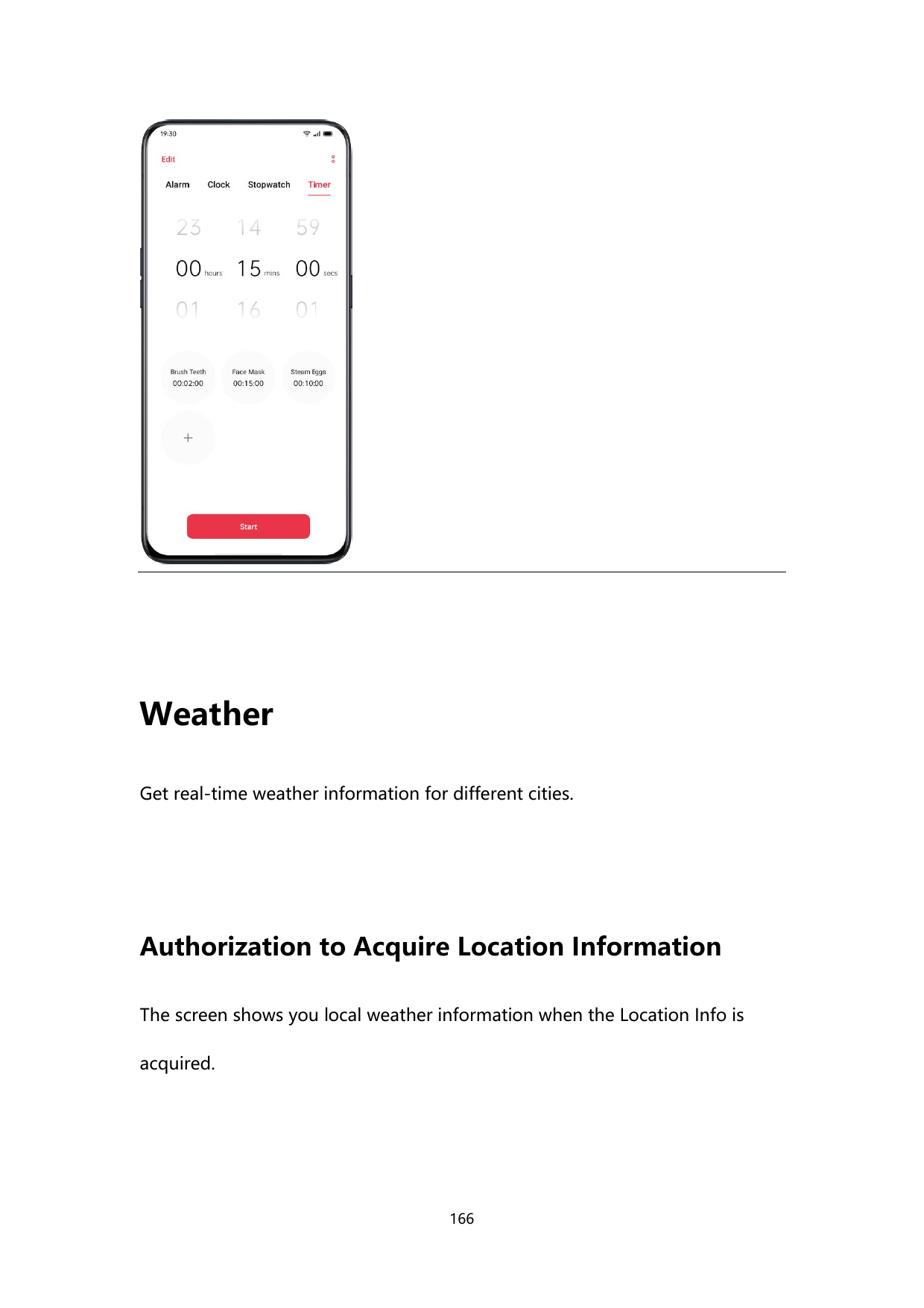 WeatherGet real-time weather information for different cities.Authorization to Acquire Location InformationThe screen shows you 