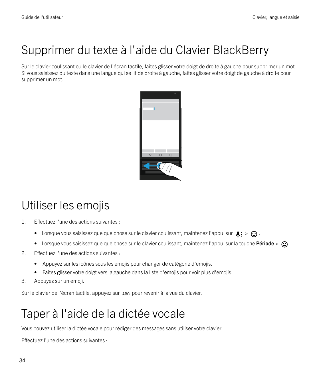 Guide de l'utilisateurClavier, langue et saisieSupprimer du texte à l'aide du Clavier BlackBerrySur le clavier coulissant ou le 