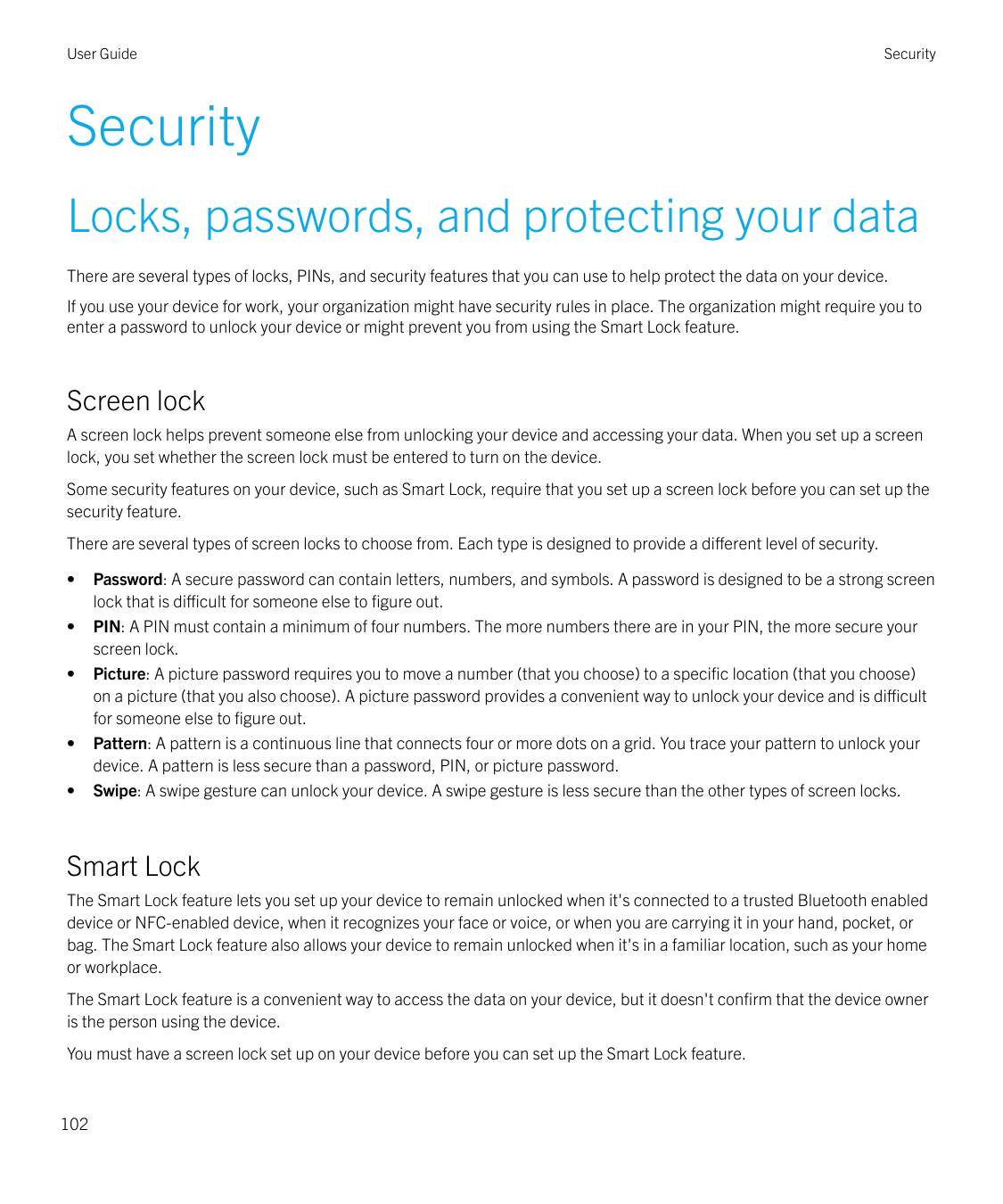User GuideSecuritySecurityLocks, passwords, and protecting your dataThere are several types of locks, PINs, and security feature