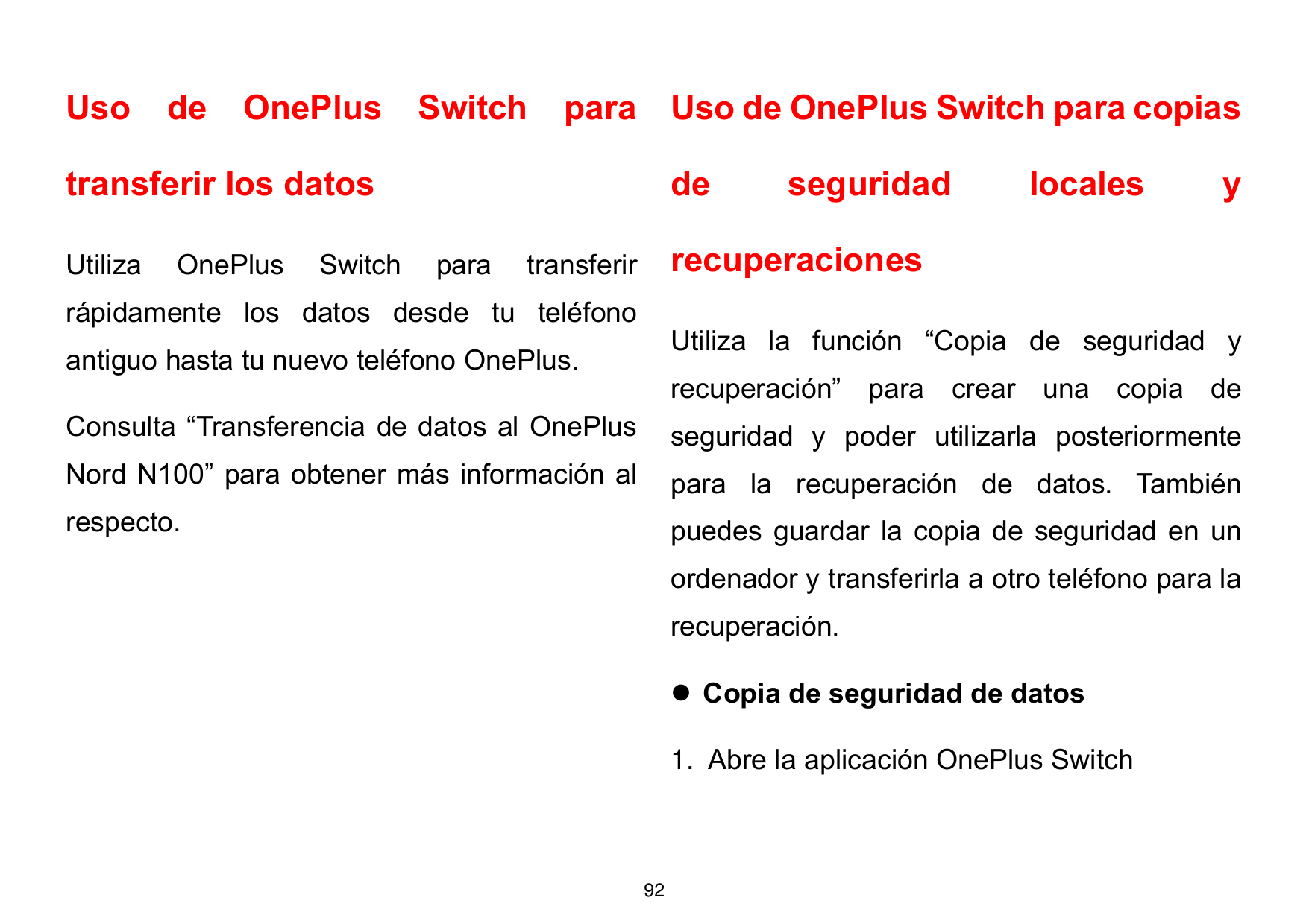 UsodeOnePlusSwitchpara Uso de OnePlus Switch para copiastransferir los datosUtilizaOnePlusSwitchdeparaseguridadlocalesyrecuperac