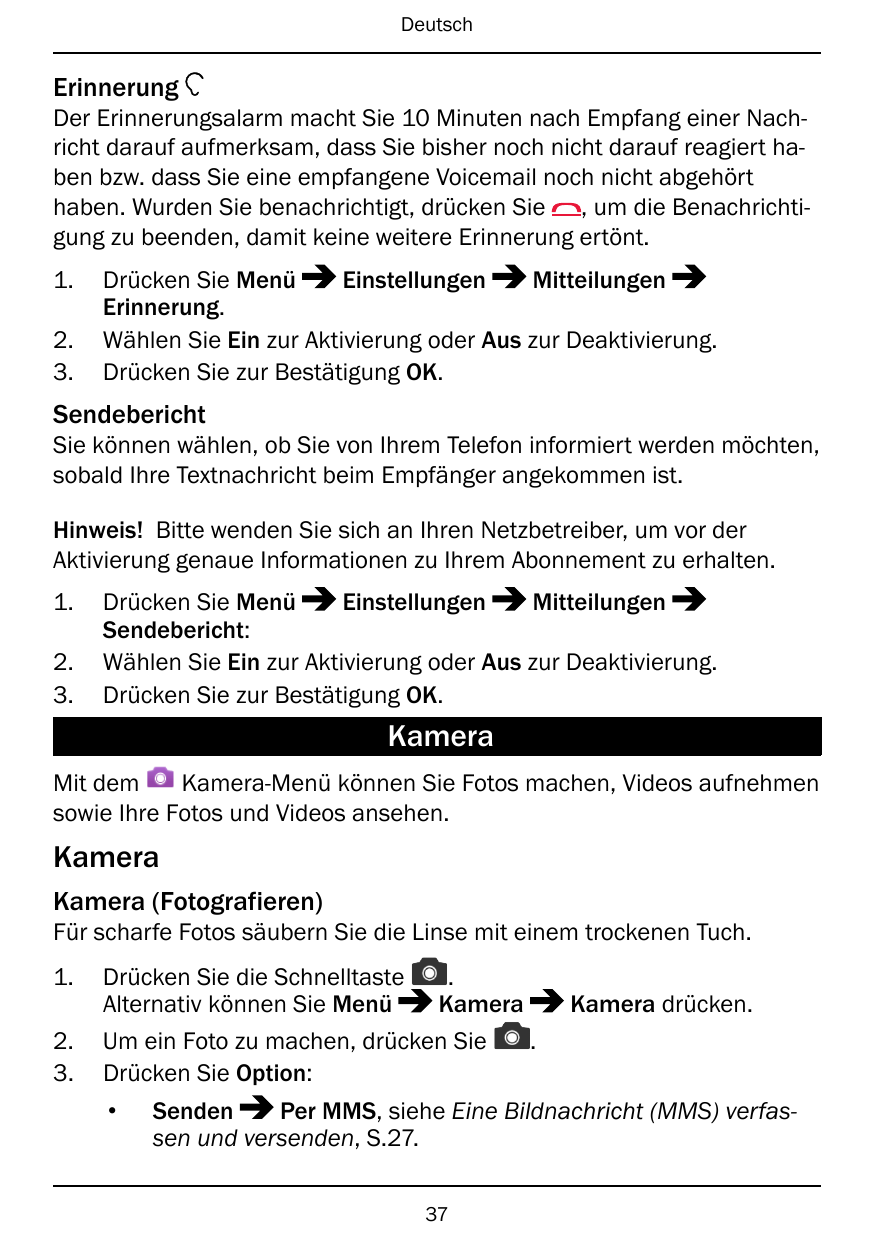 DeutschErinnerungDer Erinnerungsalarm macht Sie 10 Minuten nach Empfang einer Nachricht darauf aufmerksam, dass Sie bisher noch 